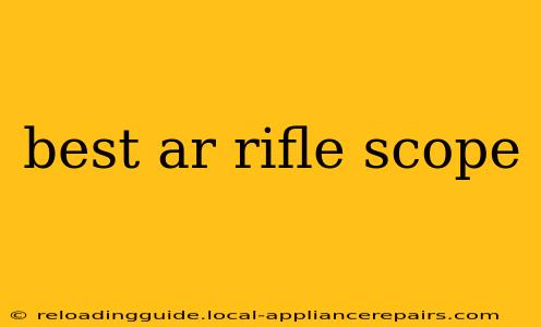 best ar rifle scope