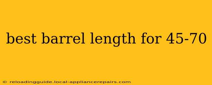 best barrel length for 45-70