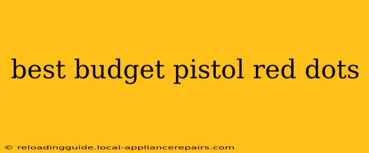 best budget pistol red dots