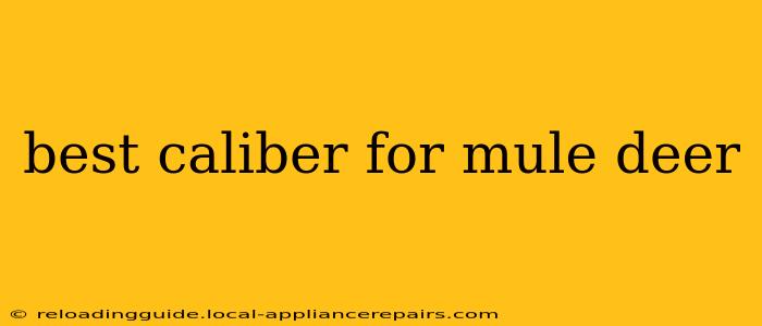 best caliber for mule deer