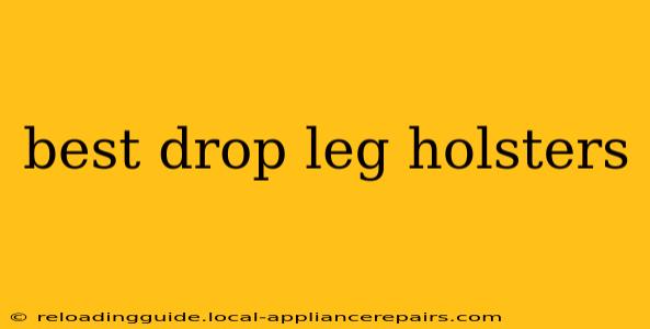 best drop leg holsters