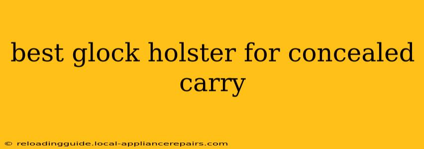 best glock holster for concealed carry