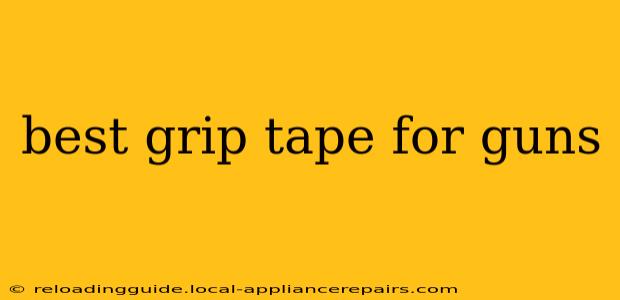 best grip tape for guns