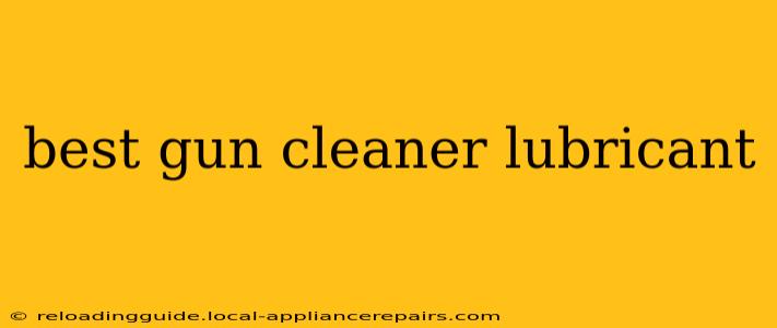 best gun cleaner lubricant