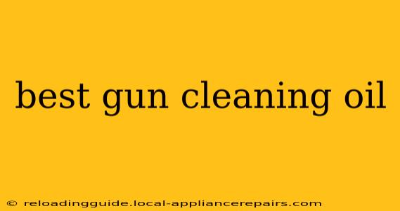 best gun cleaning oil