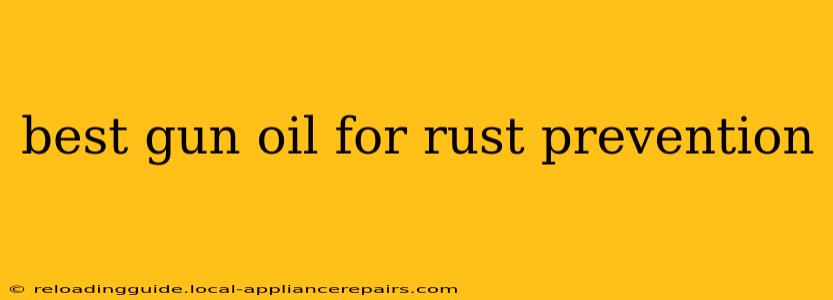 best gun oil for rust prevention