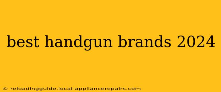 best handgun brands 2024