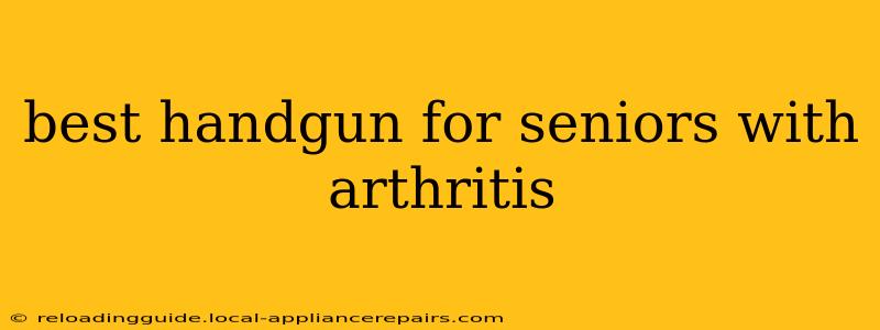 best handgun for seniors with arthritis