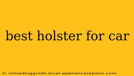 best holster for car