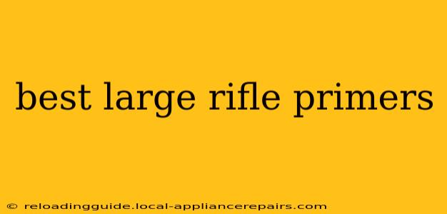 best large rifle primers