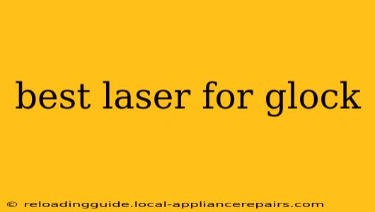 best laser for glock