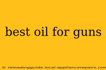 best oil for guns