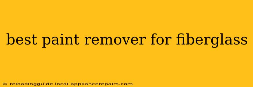 best paint remover for fiberglass