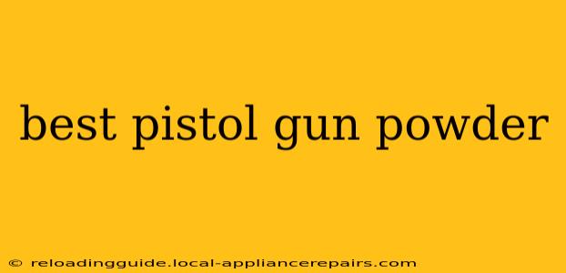 best pistol gun powder