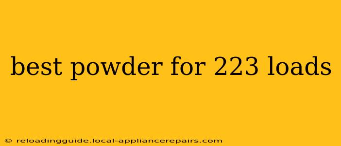 best powder for 223 loads