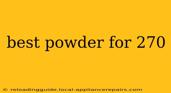 best powder for 270