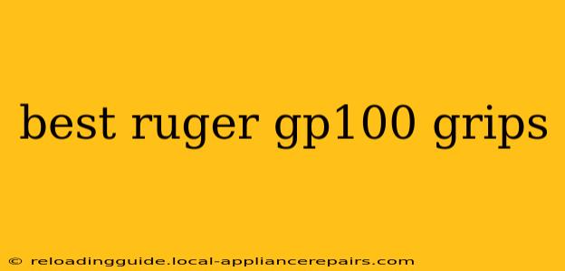 best ruger gp100 grips