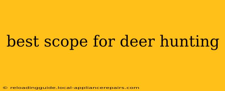 best scope for deer hunting