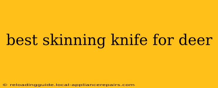 best skinning knife for deer