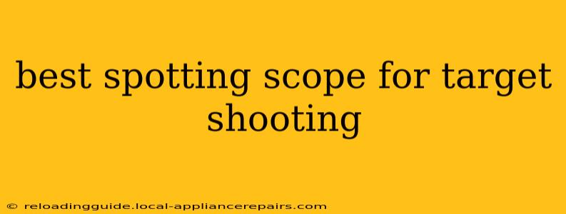 best spotting scope for target shooting