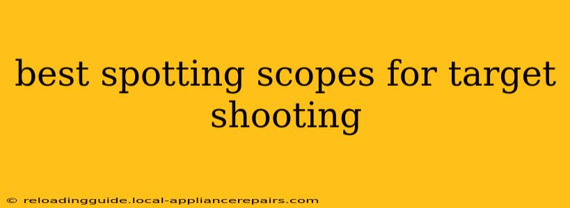 best spotting scopes for target shooting