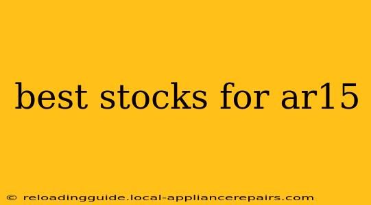 best stocks for ar15