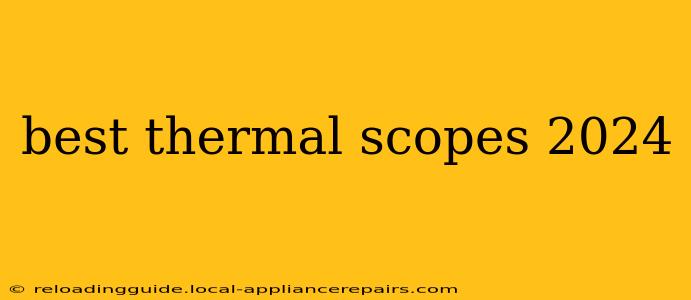 best thermal scopes 2024