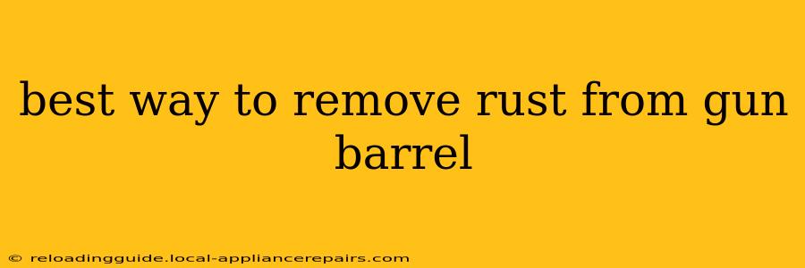 best way to remove rust from gun barrel