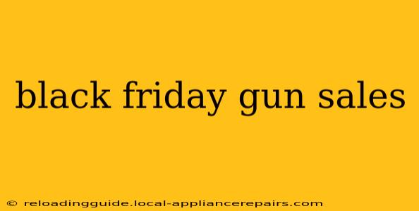 black friday gun sales