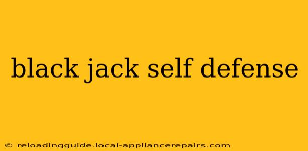 black jack self defense