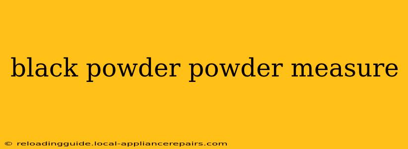 black powder powder measure