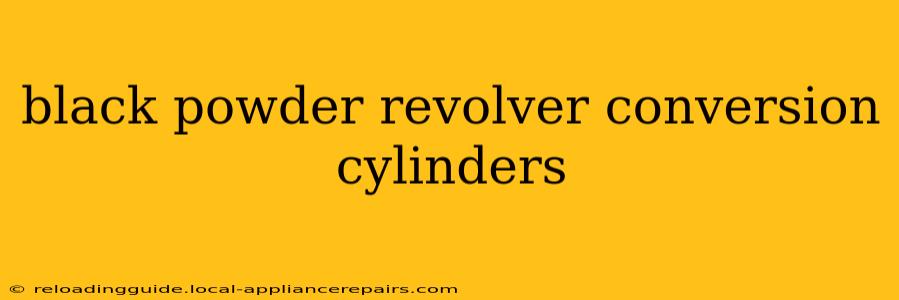 black powder revolver conversion cylinders