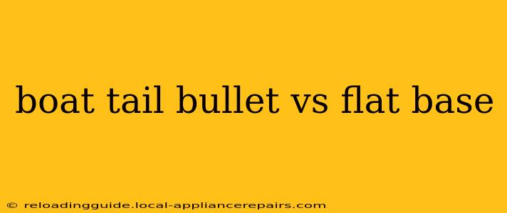 boat tail bullet vs flat base