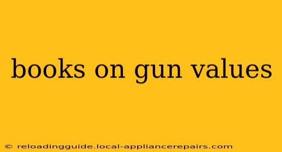 books on gun values