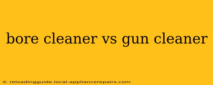 bore cleaner vs gun cleaner