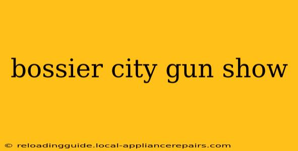 bossier city gun show