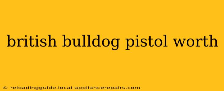 british bulldog pistol worth