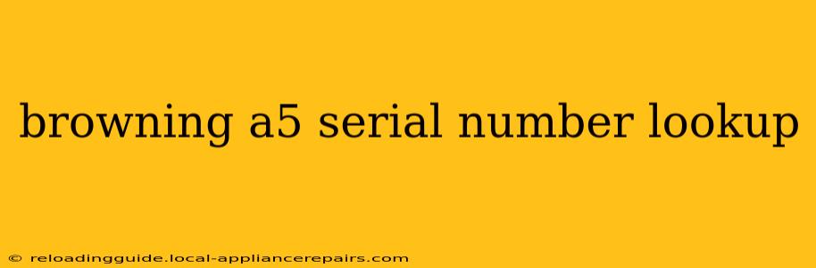 browning a5 serial number lookup