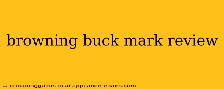 browning buck mark review