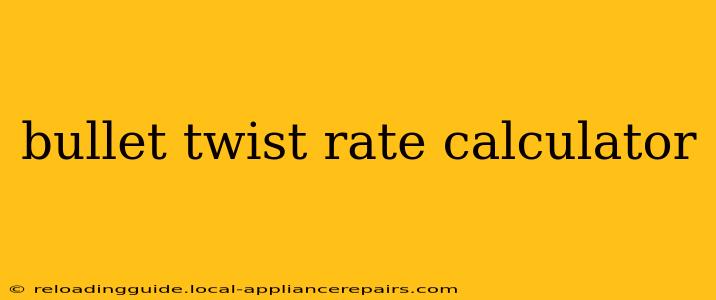 bullet twist rate calculator