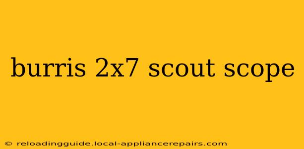 burris 2x7 scout scope