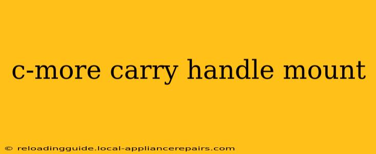 c-more carry handle mount