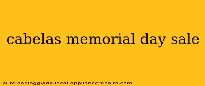 cabelas memorial day sale