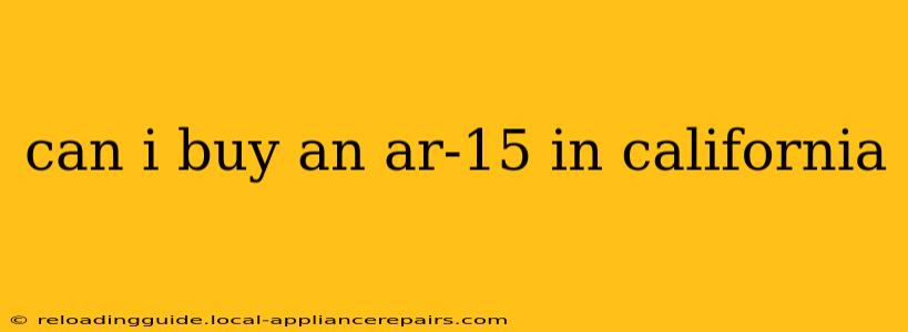 can i buy an ar-15 in california