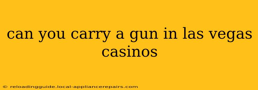 can you carry a gun in las vegas casinos