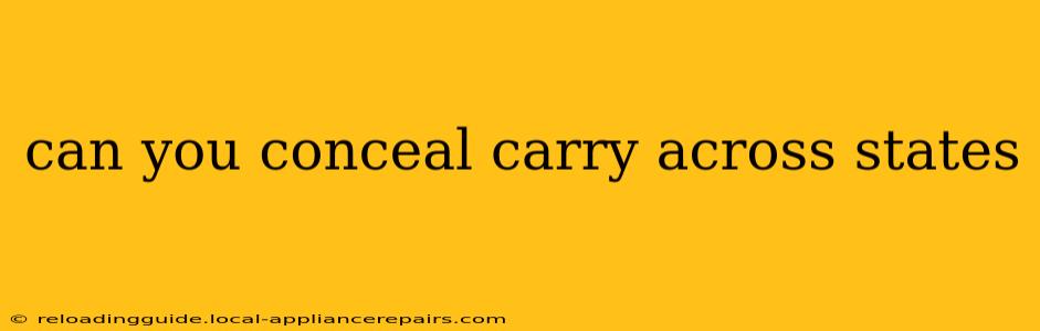 can you conceal carry across states