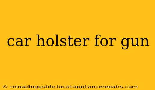 car holster for gun