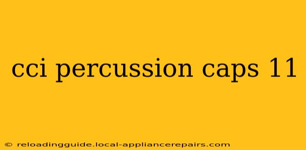 cci percussion caps 11