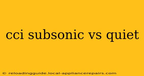 cci subsonic vs quiet