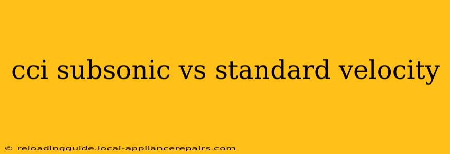 cci subsonic vs standard velocity